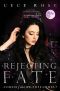 [Fated 03] • Rejecting Fate